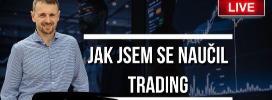 [Livestream] Jak jsem se naučil trading