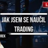 [Livestream] Jak jsem se naučil trading